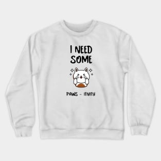 Catshirt Humor Funny Cat Lover,  Pawsitive Crewneck Sweatshirt
